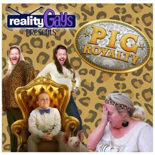 PIG ROYALTY: 0104 "Tyler Meets His Hero"