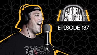 137- Tips for Getting Strong as S#*T w/ John Welbourn of CrossFit Football