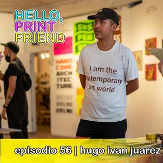 episodio 56: Hugo Ivan Juarez