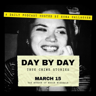 March 15 - The Murder of Megan McDonald