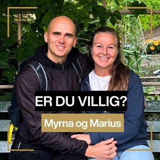 19. Er du villig til å jobbe med deg selv? En ærlig samtale om å vokse sammen i parforhold med Myrna Liland