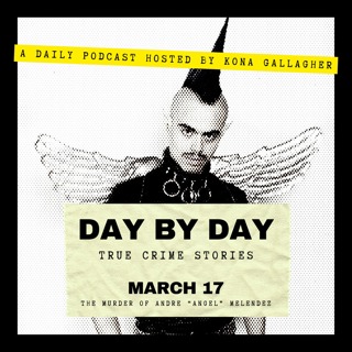 March 17 - The Murder of Andre “Angel” Melendez