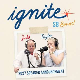 #48: BONUS EPISODE: The Ignite 2027 Speaker Reveal 🔥