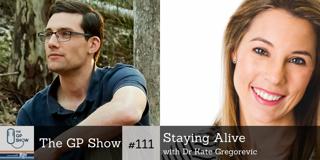 #111 Staying Alive with Dr Kate Gregorevic Geriatrician
