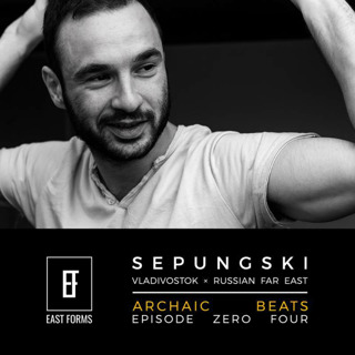 Archaic Beats Show 04 by Sepungski // EAST FORMS Drum&Bass