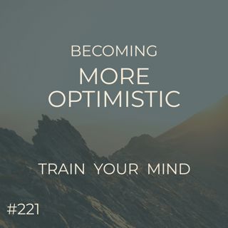Train Your Mind: Stay Optimistic & Discerning | Preview For The Week | Seer Sessions #221