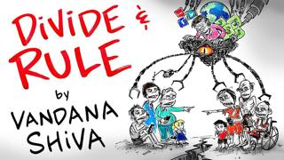 DIVIDE & RULE - The Plan of The 1% to Make You DISPOSABLE - Vandana Shiva | After Skool