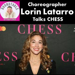 Choreographer Lorin Latarro Talks CHESS — Reinventing A Musical Classic For Today’s Stage!