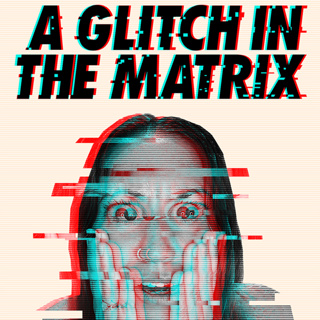 GUEST - Auntie Matrix - Glitch in the Matrix