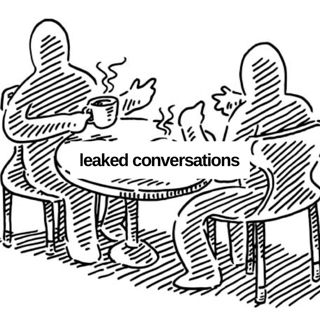 #177: Leaked Conversations