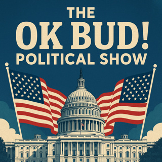 The OK Bud! Political Show: ICE Protests in L.A. and More!