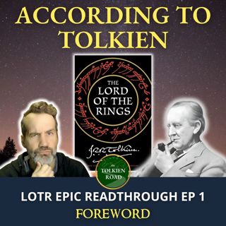 0381: The Lord of the Rings » Tolkien's Foreword(s)