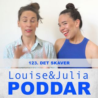 123. Det skaver