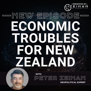 Economic Troubles for New Zealand || Peter Zeihan