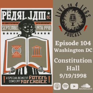 Episode 104: Constitution Hall - 9/19/98