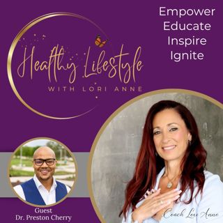 Episode 294 Dr Preston Cherry Financial Harmony - The partnership of Wealth and Well Being 2-22-25