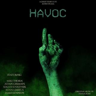 Havoc: A Ghost Story Guys Audio Drama