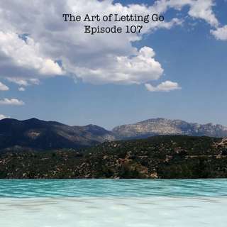 The Art of Letting Go EP 107 (Social Distancing w/ Eddie Maisonet, III)
