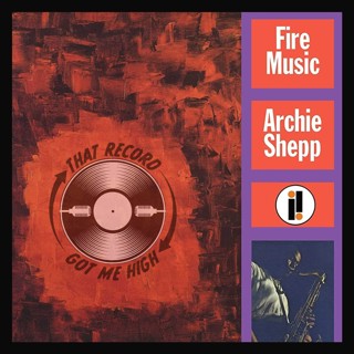 S6E296 - Archie Shepp 'Fire Music' with Mark Bingham