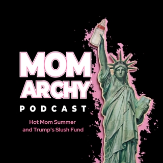 Hot Mom Summer and Trump's Slush Fund