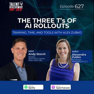 The Three T’s of AI Rollouts: Training, Time, and Tools with Alex Zubko