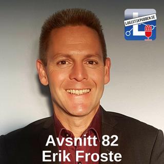 Avsnitt 82 - Erik Froste