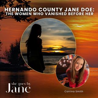 148: Hernando County Jane Doe: The Women Who Vanished Before Her, Part 1