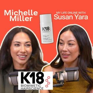 The Secret to K18 Hair's Success with Michelle Miller