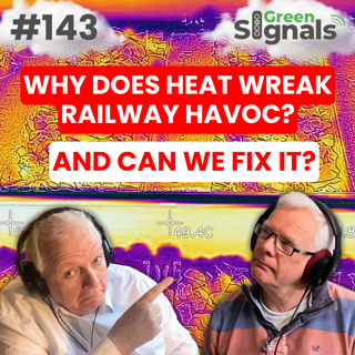 143. Why does heat wreak havoc with the railway? And what can we do about it?