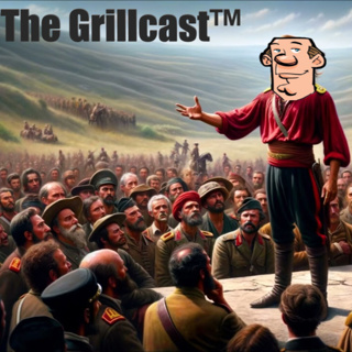 The Grillcast™ Episode 114 - Radical Centrist Policy Positions