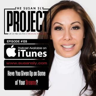 128. Have You Given Up on Some of Your Dreams?