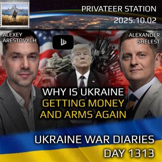 War in Ukraine, Analytics. Day 1313: Why is Ukraine getting Arms and Money Again. Arestovych, Shelest.