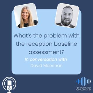 What's the problem with the reception baseline assessment?