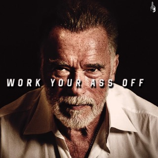 WORK YOUR ASS OFF | Workout Motivation | Arnold Schwarzenegger | 1 Minute Motivation