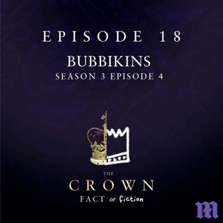 18: Bubbikins (The Crown Season 3 Episode 4)