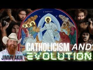 Catholicism and Evolution - Jimmy Akin