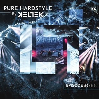 KELTEK Presents | Pure Hardstyle | Episode 064