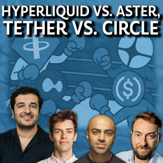 The Chopping Block: Perp Wars & Stablecoin Battles: Hyperliquid, Aster, Tether - Ep. 911