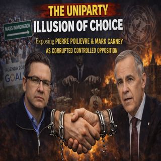 THE UNIPARTY ILLUSION OF CHOICE | Exposing Pierre Poilievre & Mark Carney as Controlled Oppostion