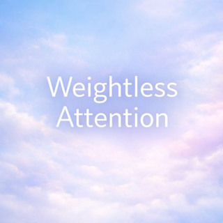 (Long | Voice Only) Weightless Attention | Jason Newland