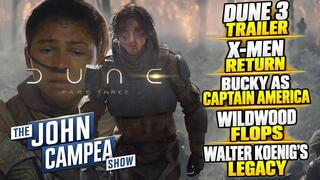 Dune 3 Final Trailer, Original X-Men In Secret Wars - The John Campea Show