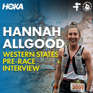 Hannah Allgood | Western States 100 Pre-Race Interview 2026