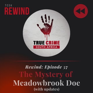 Rewind: Episode 57 The Mystery of Meadowbrook Doe (with updates)