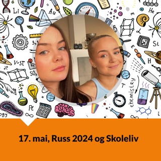 17. mai, Russ 2024 og Skoleliv
