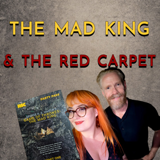 The Mad King and The Red Carpet Premiere