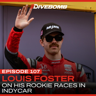 Episode 107: Louis Foster on his rookie races in IndyCar