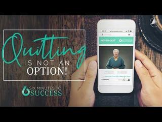 Don't Be A Quitter! | Bob Proctor 