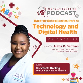 Back to School Part 4: Technology and Digital Health with Dr. Vashti Darling