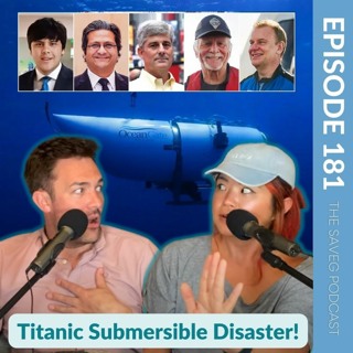 Lab Grown Meat APPROVED & Titanic Submersible Disaster (Our Thoughts on Billionaires) (Ep 181)