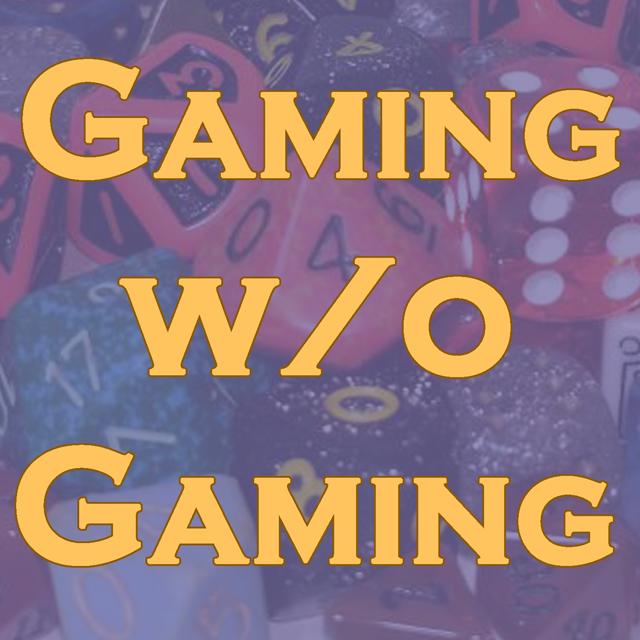 gamingwithoutgaming's podcast